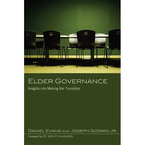 Elder Governance: Insights Into Making the Transition - Hardcover
