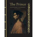 The Prince: Political Thought in the Renaissance