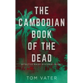 The Cambodian Book Of The Dead - Paperback