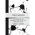 Poet-Monks: The Invention of Buddhist Poetry in Late Medieval China - Paperback
