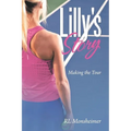 Lilly's Story: Making the Tour - Paperback