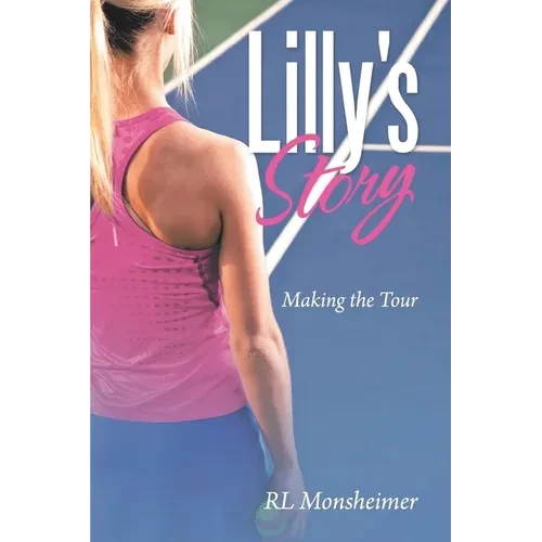 Lilly's Story: Making the Tour - Paperback