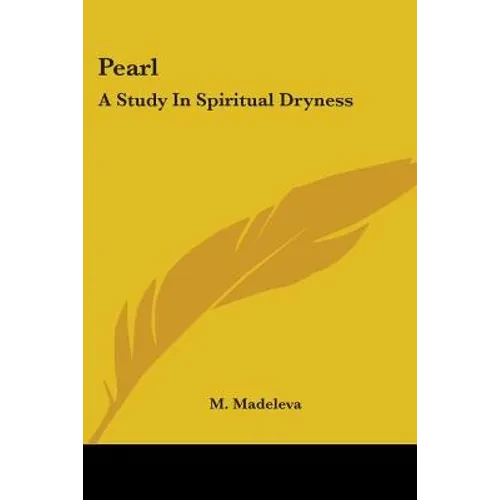 Pearl: A Study In Spiritual Dryness - Paperback