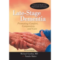 Late-Stage Dementia: Promoting Comfort, Compassion, and Care - Hardcover