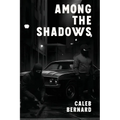 Among the Shadows - Paperback