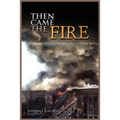 Then Came the Fire: Personal Accounts From the Pentagon, 11 September 2001 - Paperback