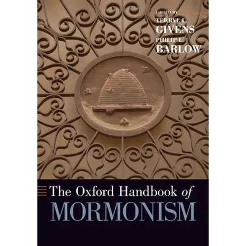 The Oxford Handbook of Mormonism - Paperback