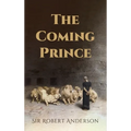 The Coming Prince - Hardcover