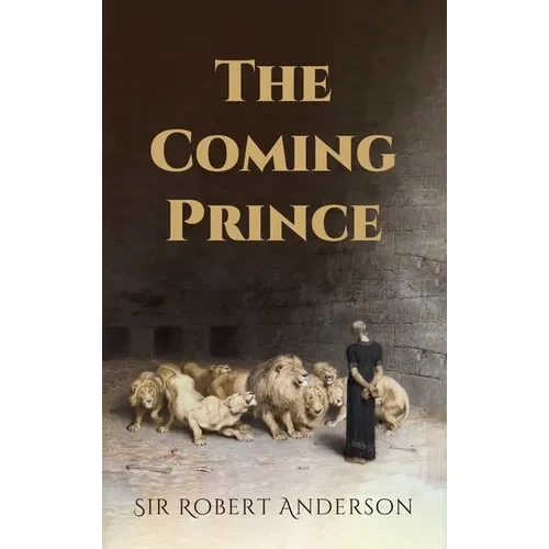 The Coming Prince - Hardcover