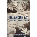 Balancing ACT: Mountains, Family, Career