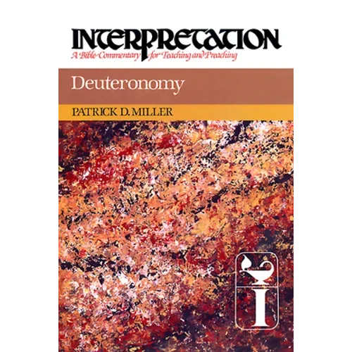 Deuteronomy: Interpretation: A Bible Commentary for Teaching and Preaching - Hardcover