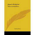 Japan's Religions: Shinto and Buddhism - Paperback