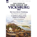 Two Views of the Siege of Vicksburg, 1863 - Hardcover