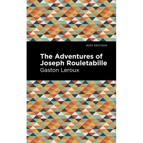 The Adventures of Joseph Rouletabille - Hardcover