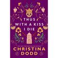 Thus with a Kiss I Die - Paperback