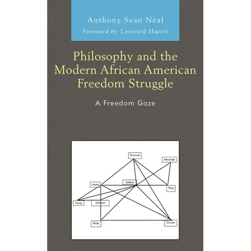 Philosophy and the Modern African American Freedom Struggle: A Freedom Gaze - Paperback