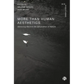 More-Than-Human Aesthetics: Venturing Beyond the Bifurcation of Nature - Paperback
