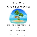 1000 Castaways: Fundamentals of Economics - Hardcover