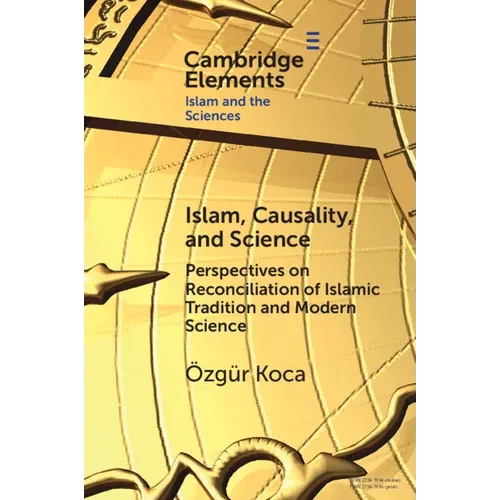 Islam, Causality, and Science - Paperback