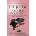 The Judge and the President: Stealing the 2020 Election - Hardcover