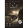 Words Whispered in Water, Anniversary Edition: Why the Levees Broke in Hurricane Katrina - Hardcover