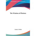 The Wisdom of Plotinus - Hardcover