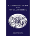My Experiences of the War Between France and Germany - Paperback