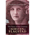 The Voice of the Century: Kirsten Flagstad - Paperback