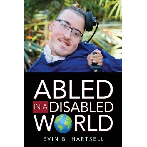 Abled In A Disabled World - Paperback