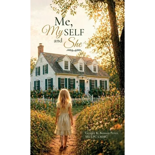 Me, My SELF and She - Hardcover