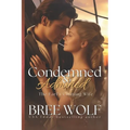 Condemned & Admired: The Earl's Cunning Wife - Paperback