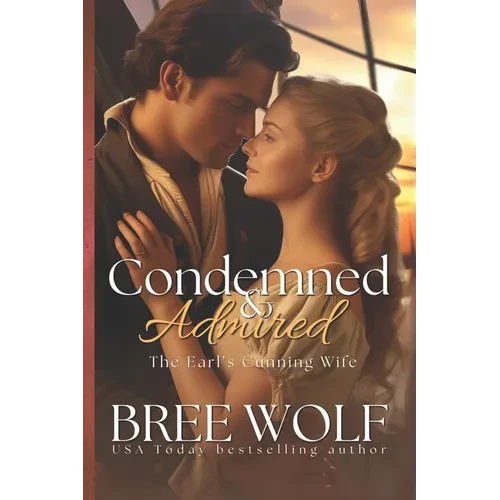 Condemned & Admired: The Earl's Cunning Wife - Paperback