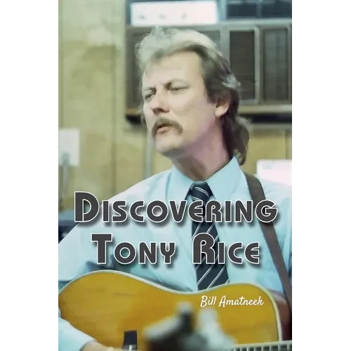 Discovering Tony Rice - Paperback