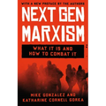 Nextgen Marxism: What It Is and How to Combat It - Paperback