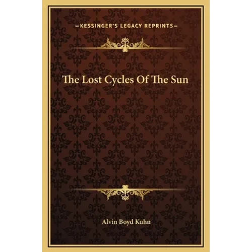 The Lost Cycles Of The Sun - Hardcover