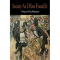 Society as I Have Found It