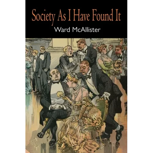 Society as I Have Found It