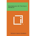 The Biology of the Race Problem - Hardcover