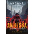 Ambessa: Chosen of the Wolf: A League of Legends: Arcane Novel - Hardcover