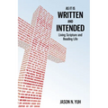 As It Is Written and Intended: Living Scripture and Reading Life - Paperback