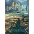 Therein Lies the Pearl - Hardcover