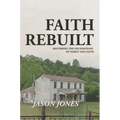 Faith Rebuilt - Hardcover