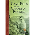 Camp-Fires in the Canadian Rockies - Paperback