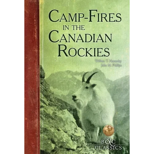 Camp-Fires in the Canadian Rockies - Paperback