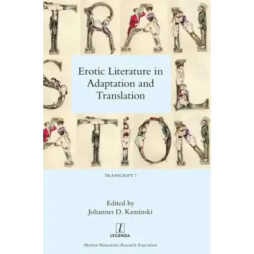 Erotic Literature in Adaptation and Translation - Hardcover