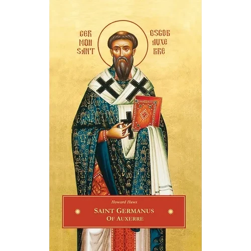 St. Germanus of Auxerre - Hardcover