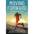 Moving Forward: Running With Grief - Paperback