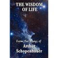 The Wisdom of Life - Paperback