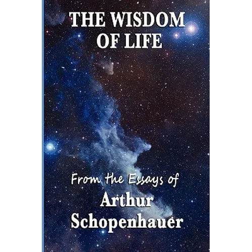 The Wisdom of Life - Paperback