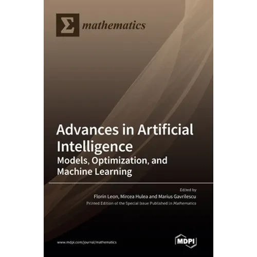 Advances in Artificial Intelligence: Models, Optimization, and Machine Learning, 2nd Edition - Hardcover